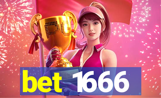 bet 1666